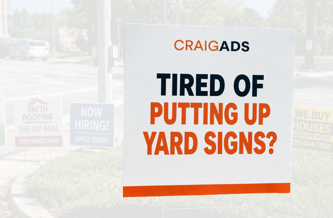 Tired of putting up yard signs?